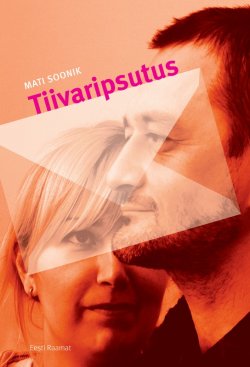 Книга "Tiivaripsutus" – Mati Soonik, 2010