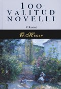 100 valitud novelli. 5. raamat (O. Henry, О. Генри, 2011)