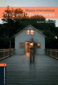 Книга "Ghosts International: Troll and Other Stories" (Sarah Walker)