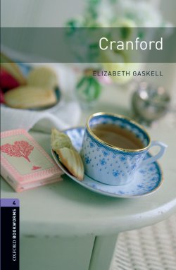 Книга "Cranford" {Oxford Bookworms Library} – Элизабет Гаскелл, 2012