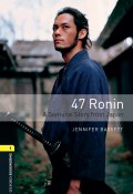 Книга "47 Ronin A Samurai Story from Japan" (Jennifer Bassett, 2012)