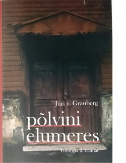 Книга "Põlvini elumeres" – Jüri V. Grauberg, Jüri Grauberg, 2015