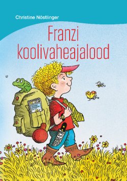 Книга "Franzi koolivaheajalood" – Christine Nöstlinger, 2014