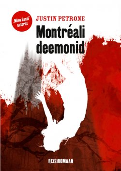Книга "Montreali deemonid" – Justin Petrone, 2012