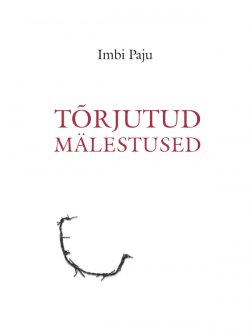 Книга "Tõrjutud mälestused" – Imbi Paju, 2012