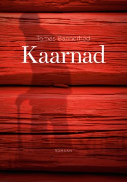 Книга "Kaarnad" – Tomas Bannerhed, 2013