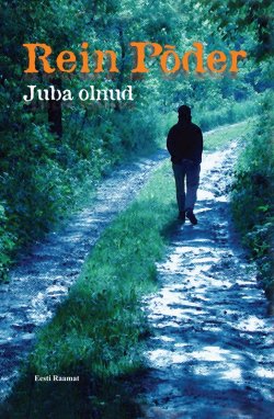 Книга "Juba olnud" – Rein Põder, 2010