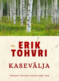 Книга "Kasevälja" – Erik Tohvri