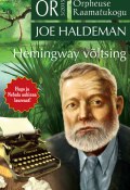 Hemingway võltsing (Joe Haldeman, 2015)