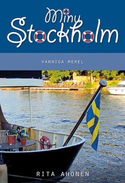 Книга "Minu Stockholm. Vanniga merel" – Rita Ahonen, 2013