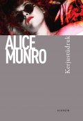 Kerjustüdruk. Sari Ajavaim (Alice Munro, 1978)