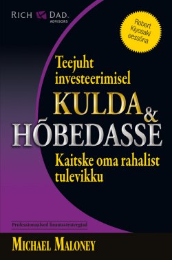 Книга "Rikka isa teejuht investeerimisel kulda & hõbedasse" – Michael Maloney, 2011