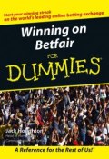 Winning on Betfair For Dummies ()