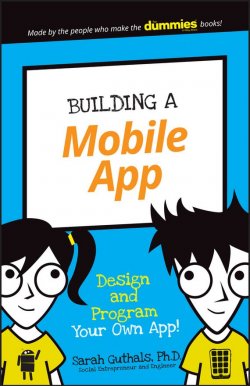 Книга "Building a Mobile App. Design and Program Your Own App!" – 