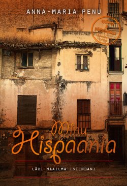 Книга "Minu Hispaania" – Anna-Maria Penu, 2010