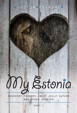 Книга "My Estonia" – Justin Petrone, 2010