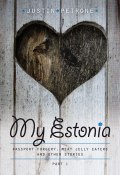 My Estonia (Justin Petrone, 2010)
