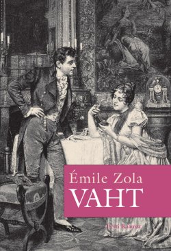 Книга "Vaht" – Эмиль Золя, Emile Zola, 2010