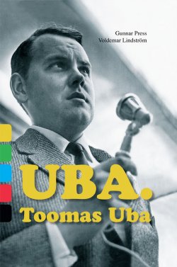 Книга "Uba. Toomas Uba" – Gunnar Press, Voldemar Linström, 2010