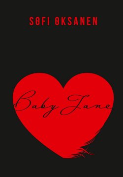 Книга "Baby Jane" – Sofi Oksanen, 2014