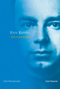 Книга "Ahnitsejad" – Enn Kippel, 2013