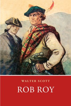 Книга "Rob Roy" – Вальтер Скотт, Walter Scott, Sir Walter Scott, Walter Scott, 2010