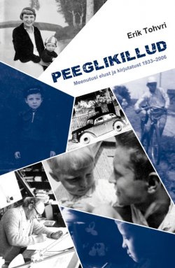 Книга "Peeglikillud" – Erik Tohvri, 2006