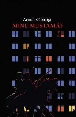 Книга "Minu Mustamäe" – Armin Kõomägi, 2013