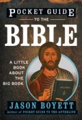 Pocket Guide to the Bible. A Little Book About the Big Book ()