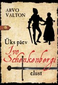 Üks päev Ivo Schenkenbergi elust (Arvo Valton)