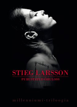 Книга "Purustatud õhuloss" – Стиг Ларссон, Stieg Larsson, Stieg Larsson, Stieg Larsson, 2011