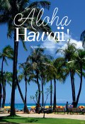 Aloha Hawaii! (Kristel Rumessen, 2015)