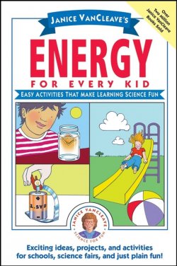 Книга "Janice VanCleaves Energy for Every Kid. Easy Activities That Make Learning Science Fun" – 