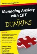 Managing Anxiety with CBT For Dummies ()