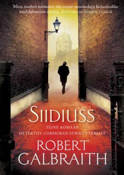 Книга "Siidiuss" – Роберт Гэлбрейт, Robert Galbraith, Robert Galbraith, 2015