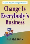 Change Is Everybody's Business (Patricia McLagan)