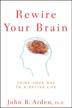 Книга "Rewire Your Brain. Think Your Way to a Better Life" – 