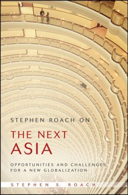 Книга "Stephen Roach on the Next Asia. Opportunities and Challenges for a New Globalization" – 