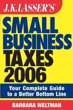 Книга "JK Lassers Small Business Taxes 2006. Your Complete Guide to a Better Bottom Line" – 