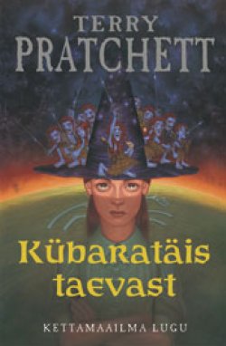 Книга "Kübaratäis taevast" – Терри Пратчетт, Terry Pratchett, Terry Pratchett, Terry Pratchett, 2003