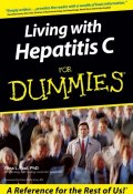 Living With Hepatitis C For Dummies ()