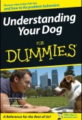 Understanding Your Dog For Dummies ()