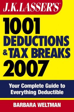 Книга "J.K. Lassers 1001 Deductions and Tax Breaks 2007. Your Complete Guide to Everything Deductible" – 