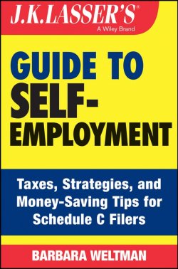 Книга "J.K. Lassers Guide to Self-Employment. Taxes, Tips, and Money-Saving Strategies for Schedule C Filers" – 