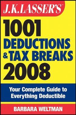 Книга "J.K. Lassers 1001 Deductions and Tax Breaks 2008. Your Complete Guide to Everything Deductible" – 