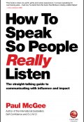 How to Speak So People Really Listen (Paul McGee)