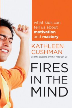 Книга "Fires in the Mind. What Kids Can Tell Us About Motivation and Mastery" – 