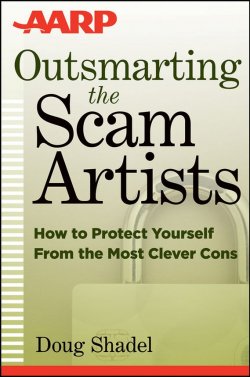 Книга "Outsmarting the Scam Artists. How to Protect Yourself From the Most Clever Cons" – 