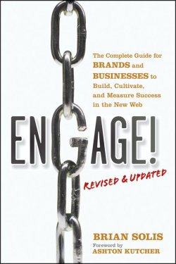 Книга "Engage!, Revised and Updated. The Complete Guide for Brands and Businesses to Build, Cultivate, and Measure Success in the New Web" – 