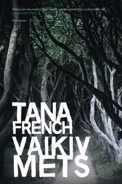Книга "Vaikiv mets" – Тана Френч, Tana French